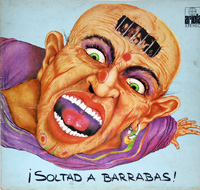 Barrabás - Soltad a Barrabas 