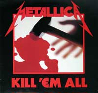 METALLICA - Kill 'Em All 