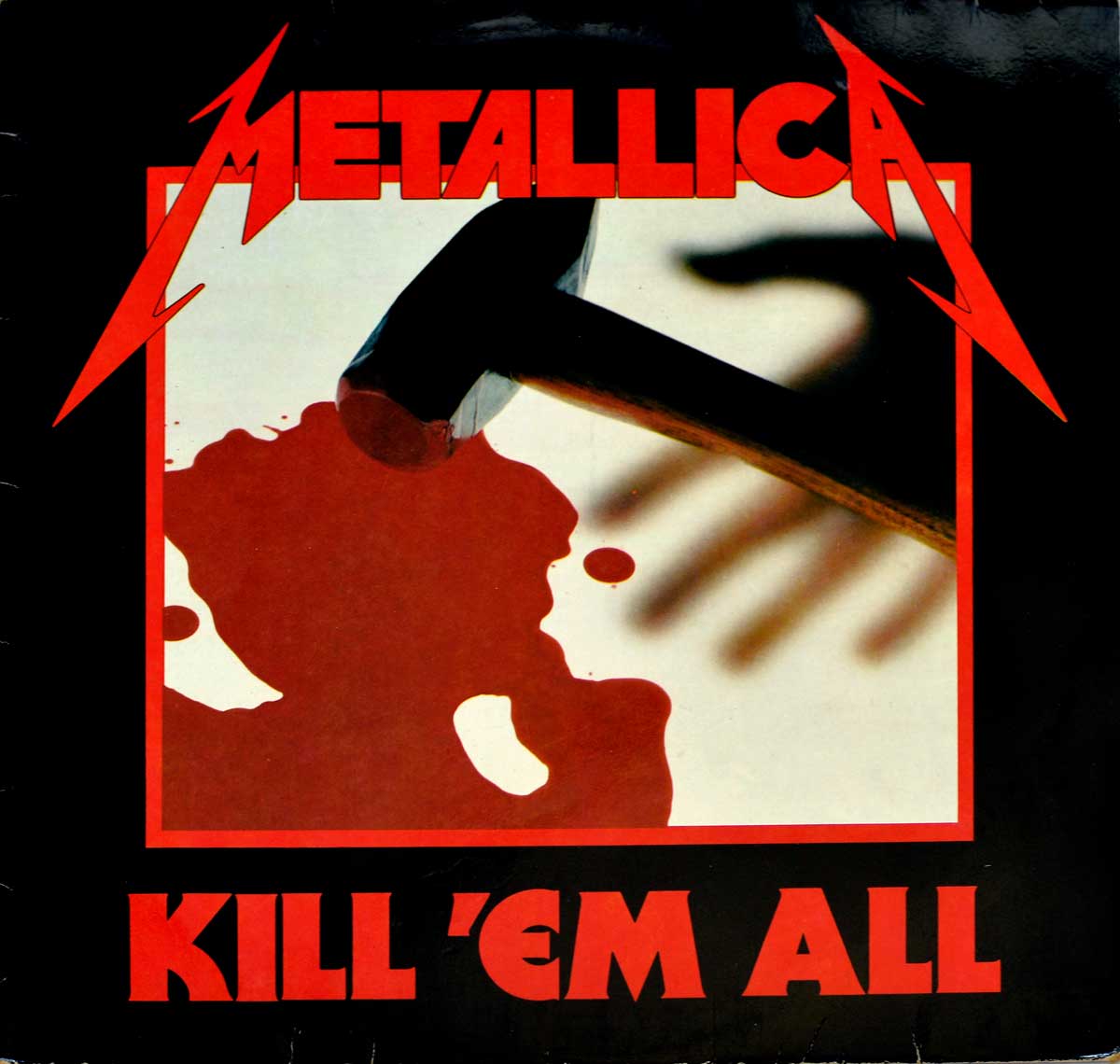 large album front cover photo of: METALLICA Kill 'em All 