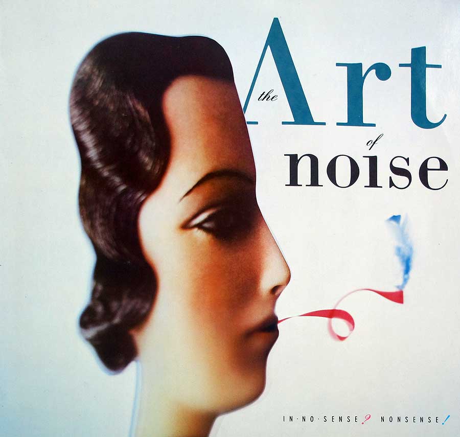 High Quality Photo of Album Front Cover  "ART OF NOISE In No Sense Nonsense"