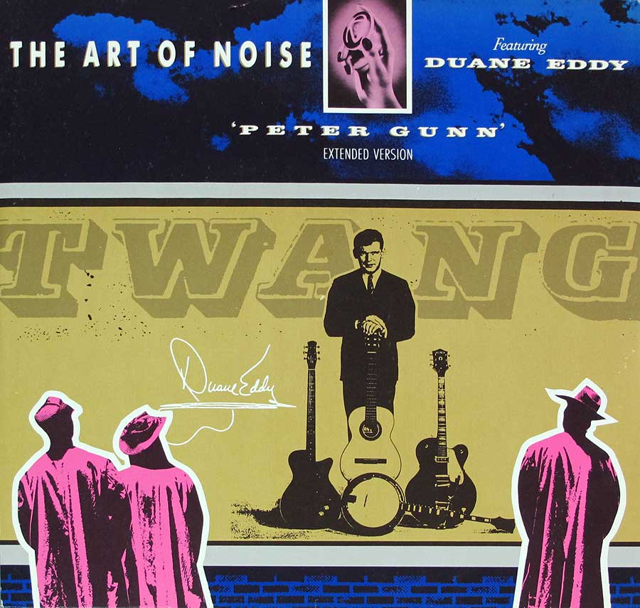 ART OF NOISE - Feat Duane Eddy - Peter Gunn Extended Version 12" MAXI-SINGLE VINYL
 front cover https://vinyl-records.nl