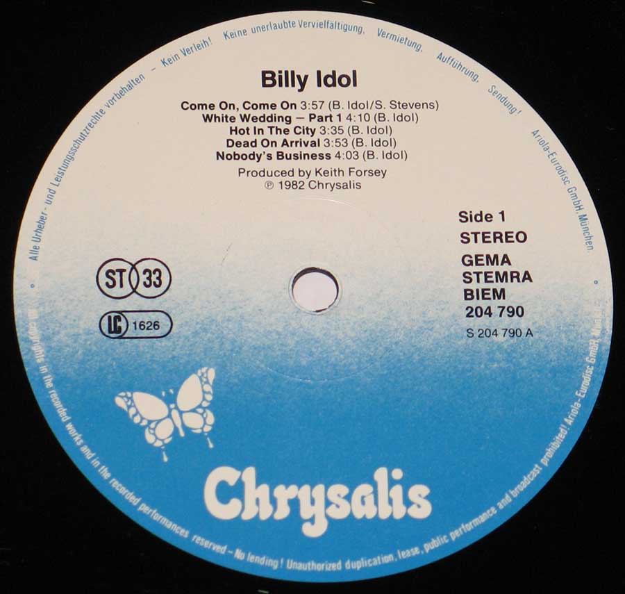 "Billy Idol" Record Label Details: White to Blue Colour with White Butterfly Logo CHRYSALIS 204 790 