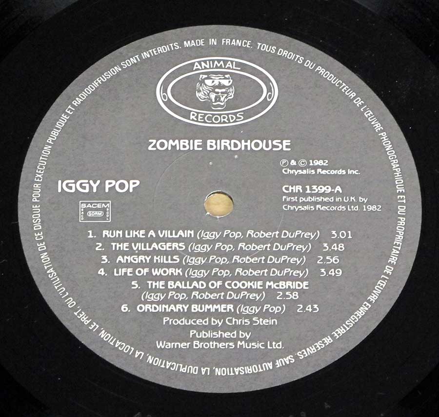 "Zombie Birdhouse" Record Label Details: Grey Colourm Animal Records CHR-1399, Made in France, SACEM, SDRM © & ℗ 1982 Chrysalis Records Inc Sound Copyright 
