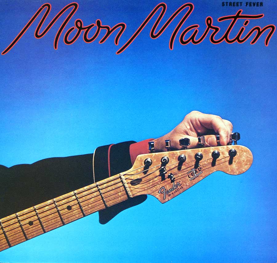 Front Cover Photo Of MOON MARTIN - Street Fever 12" LP VINYL ALBUM