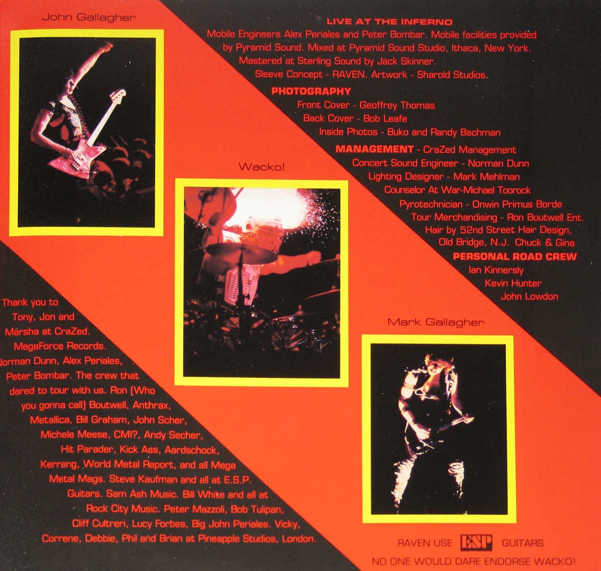 Inside gatefold cover for Raven Live at the Inferno with a red and black diagonal layout, three yellow-bordered live photos labelled John Gallagher, Wacko!, and Mark Gallagher, and red printed credits and thanks. The right panel lists recording, photography, management, and road crew credits, while the left panel carries a long thank-you message.