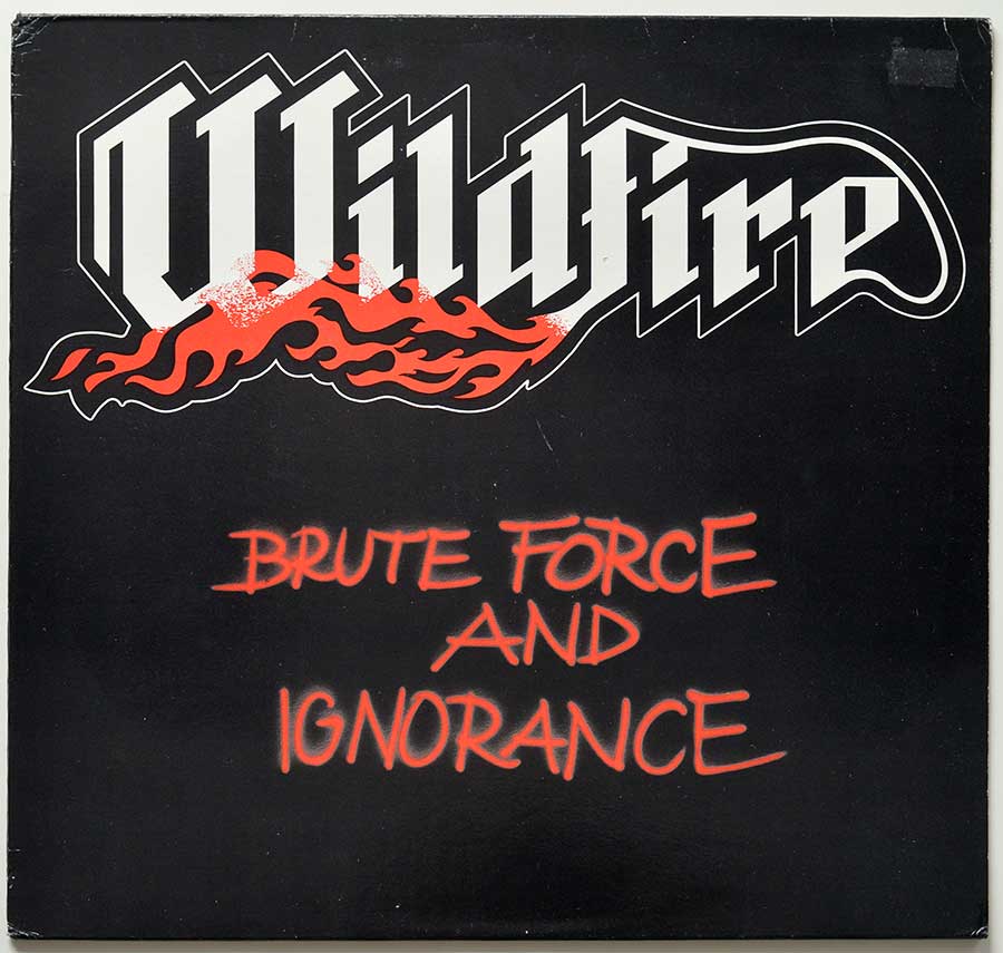 Front Cover Photo Of WILDFIRE – Brute Force And Ignorance 