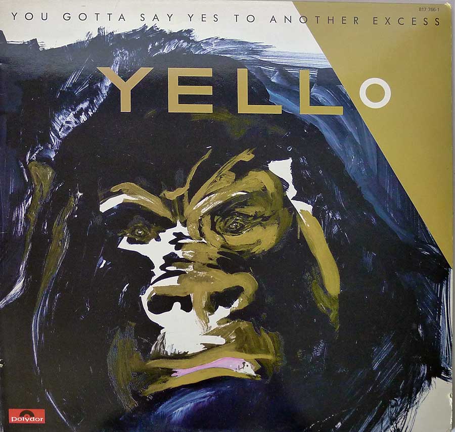 Front Cover Photo Of YELLO - You Gotta Say Yes To Another Excess 12" LP VINYL ALBUM