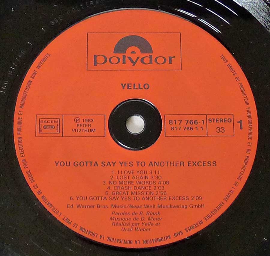 Close up of record's label YELLO - You Gotta Say Yes To Another Excess 12" LP VINYL ALBUM Side One
