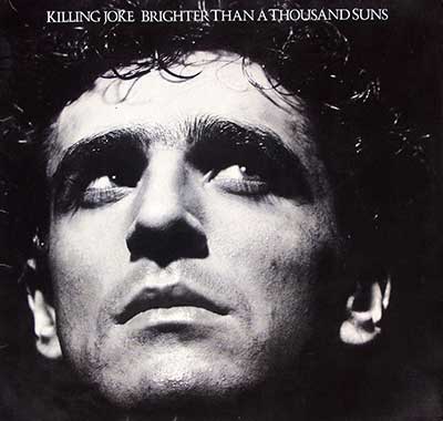 Thumbnail of KILLING JOKE - Brighter Than A Thousand Suns 12" LP Vinyl Album front cover