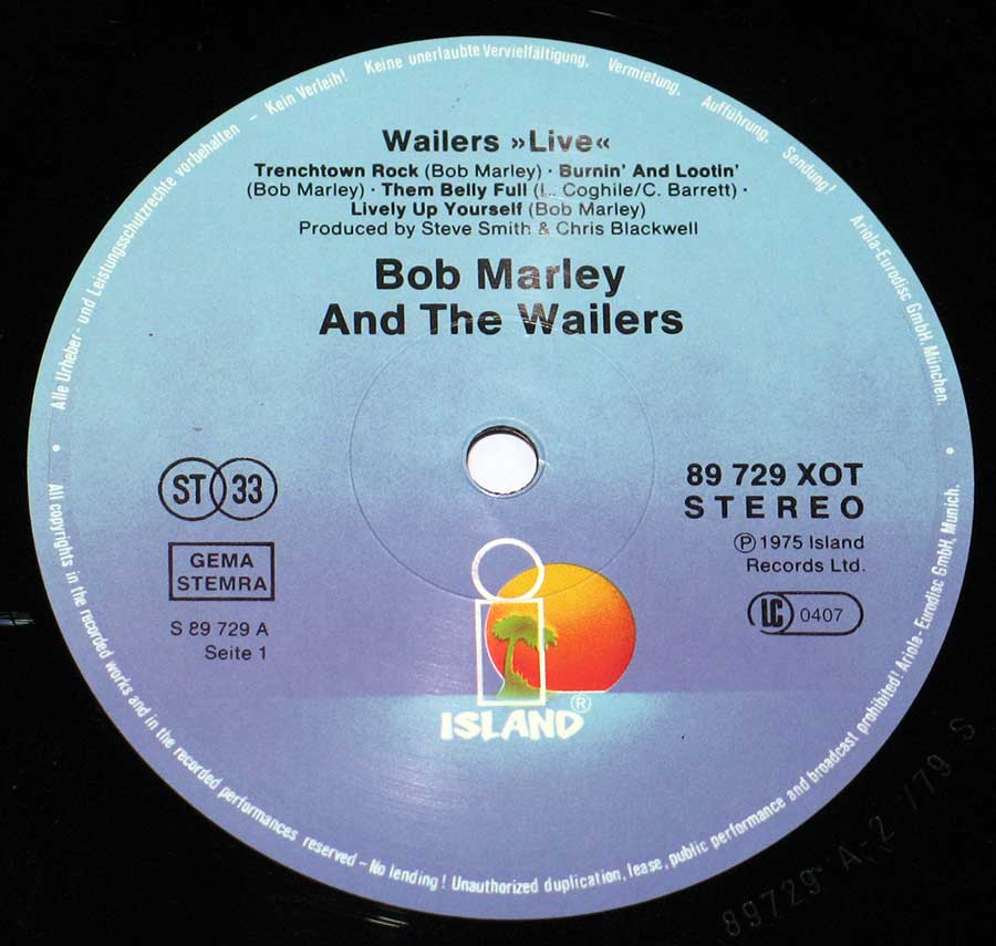 "Wailers Live" Record Label Details: Blue Colour ISLAND89 729 XOT ℗ 1975 Island Records Ltd Sound Copyright 