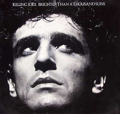 Thumbnail of KILLING JOKE - Brighter Than A Thousand Suns 12" LP Vinyl Album
 album front cover