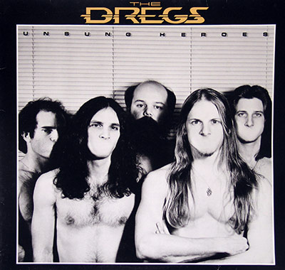 THE DREGS - Unsung Heroes album front cover vinyl record