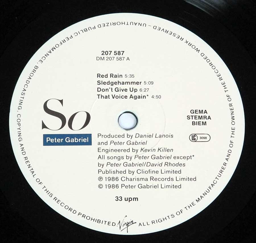 "SO" Record Label Details: White Colour White Label 207 587 Virgin © P1986 eter Gabriel Limited Copyright ℗ 1986 Charisma Records Limited Sound Copyright 