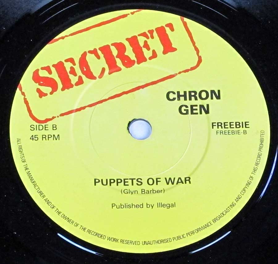 Side Two Close up of record's label CHRON GEN - Free Live Ep / Live Next Door To Alice / Ripper / Puppets Of War 7" PS SINGLE VINYL