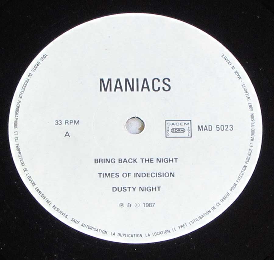 "Maniacs" Record Label Details: Madrigal MAD 4023 © Et ℗ 1987 Sound Copyright 