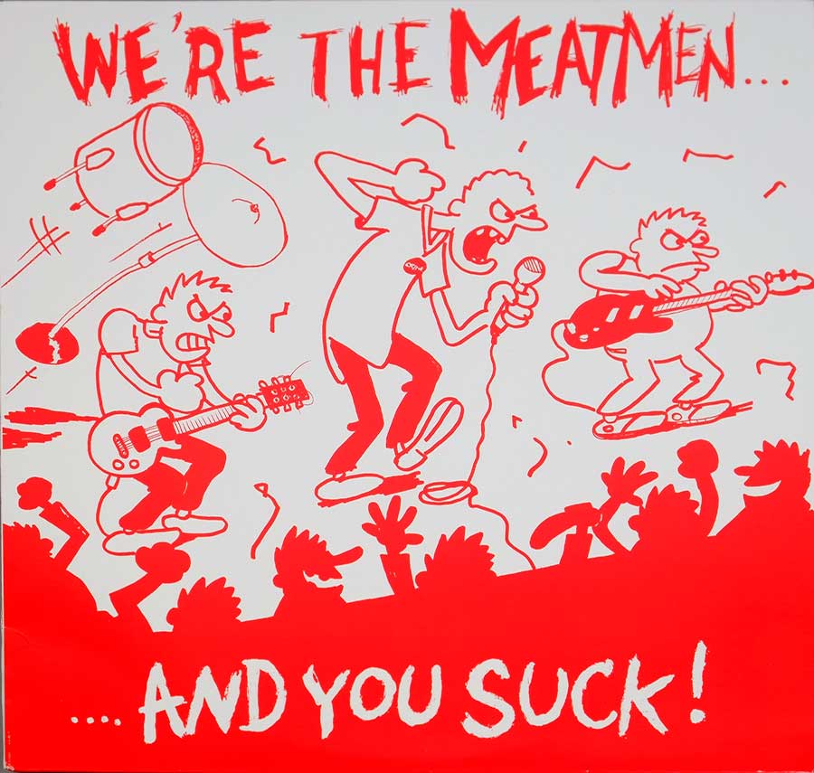 MEATMEN - We're The Meatmen And You Suck 12" LP VINYL ALBUM front cover https://vinyl-records.nl