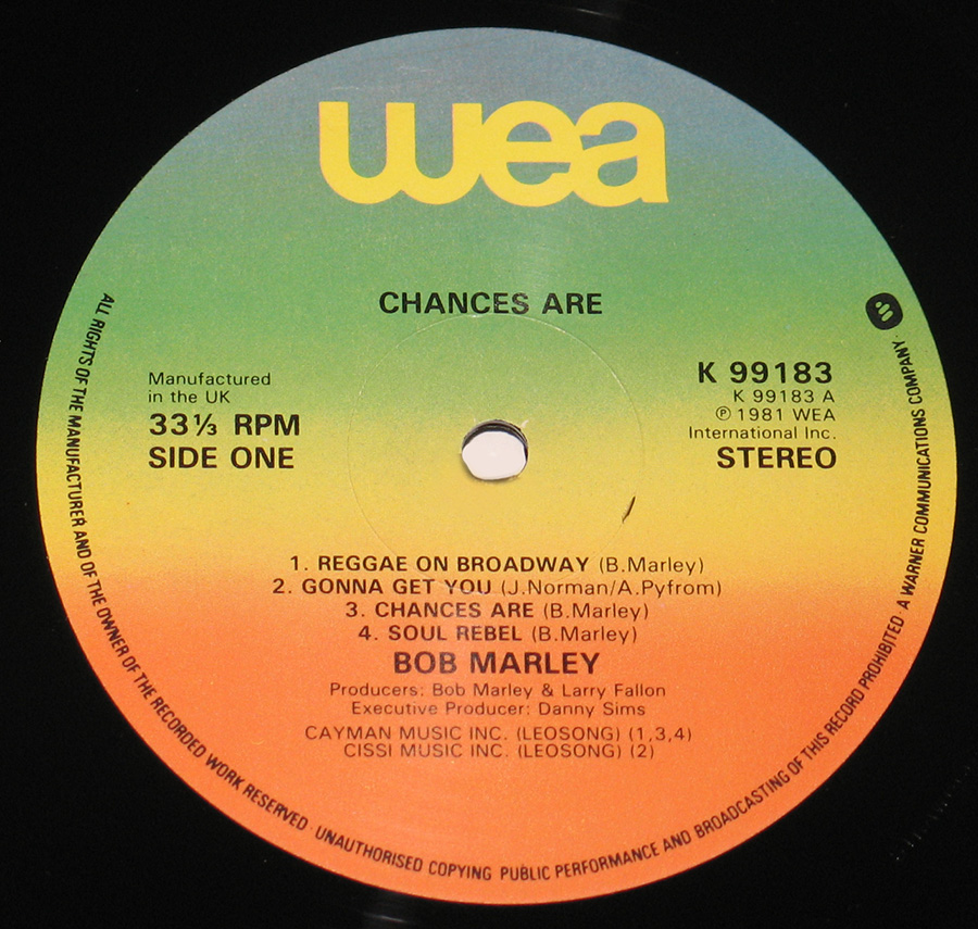 Close up of record's label BOB MARLEY - Chances Are 12" Vinyl LP Album Side One