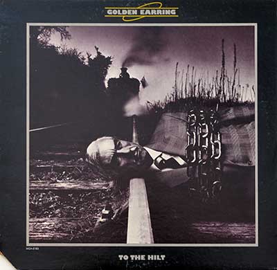 Thumbnail of GOLDEN EARRING – To The Hilt 12" Vinyl LP Album  album front cover