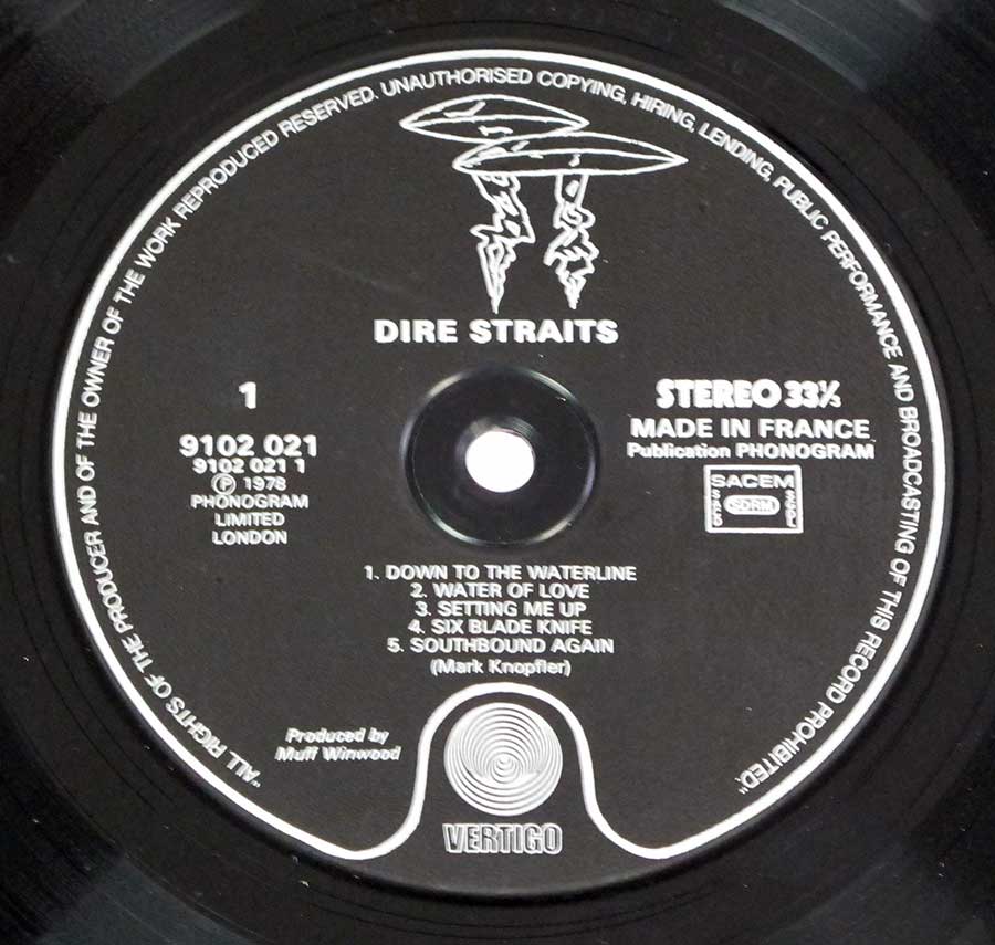 "Dire Straits" Record Label Details: Black colour with UFO logo Vertigo 9102 021 , Made in France ℗ 1978 Phonogram Limited Londo Sound Copyright 
