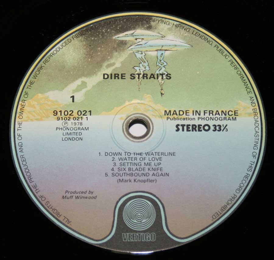 "Dire Straits Self-Titled" Record Label Details: Vertigo 9102 021, Made in France ℗ 1978 Phonogam Limited London Sound Copyright 