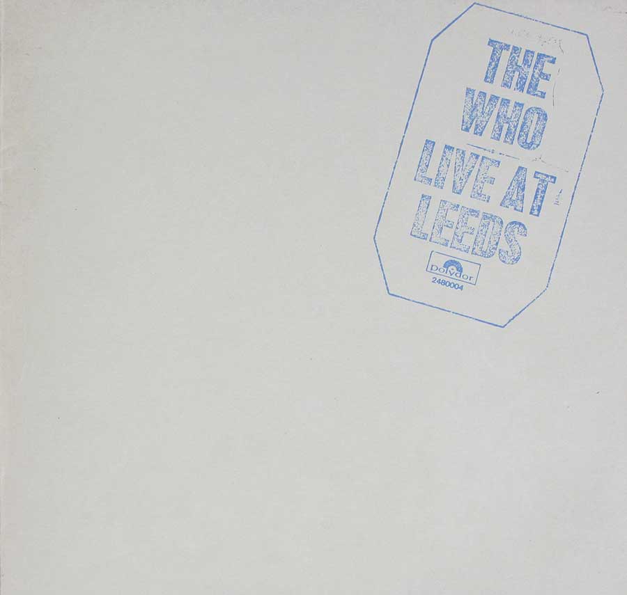 WHO - Live at Leeds + Poster Inserts Gatefold 12" LP VINYL front cover https://vinyl-records.nl