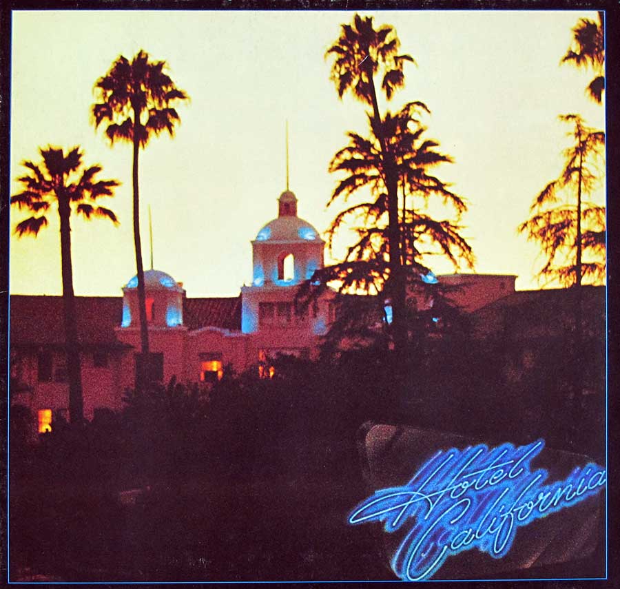 Front Cover Photo Of THE EAGLES - Hotel California 12" Vinyl LP