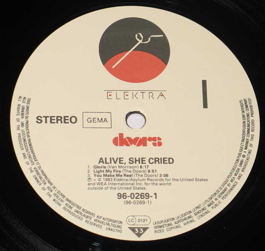 "Alive She Cried" Record Label Details: Elektra 96-0269 , Asylum 