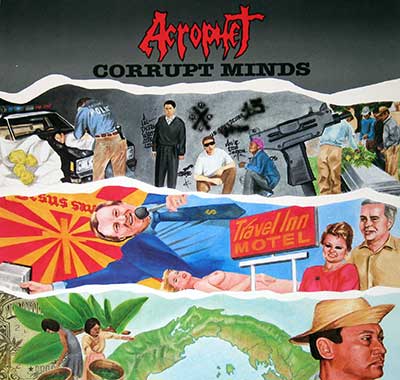 Acrophet’s Corrupt Minds featuring a collage of illustrations: a police officer inspecting a car with drugs, a gritty urban scene with graffiti and a weapon, a televangelist in front of a motel sign, and agricultural workers in a tropical setting, symbolizing themes of corruption, crime, and exploitation https://vinyl-records.nl