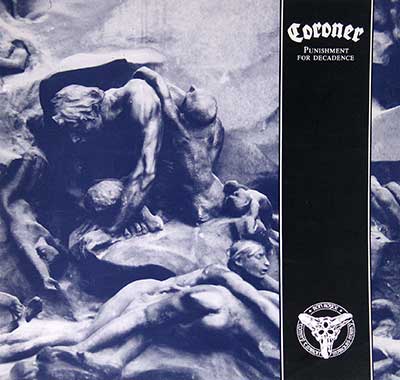 Thumbnail Of  CORONER - Punishment For Decadence album front cover