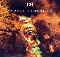 Dearly Beheaded - Temptation 