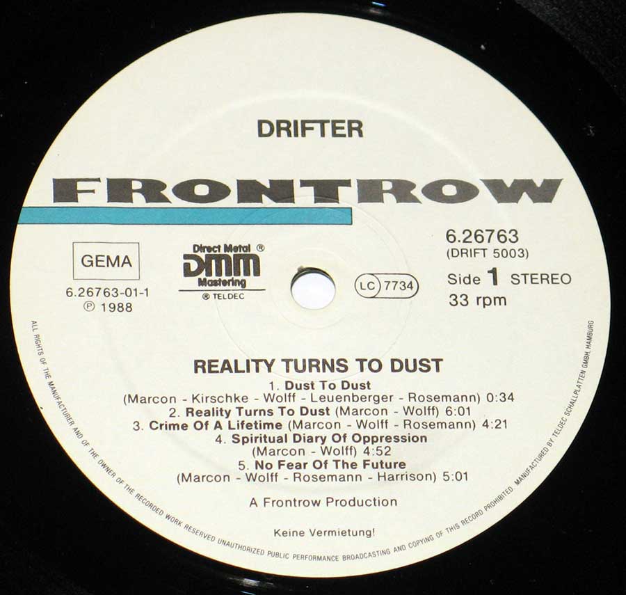 "Reality Turns to Dust" Record Label Details: White Colour Label FRONTROW 6.26763, DRIFT 5003 , DMM Direct Metal Mastering , LC 7734 © Copyright ℗ Sound Copyright 