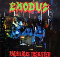 Exodus - Fabulous Disaster 