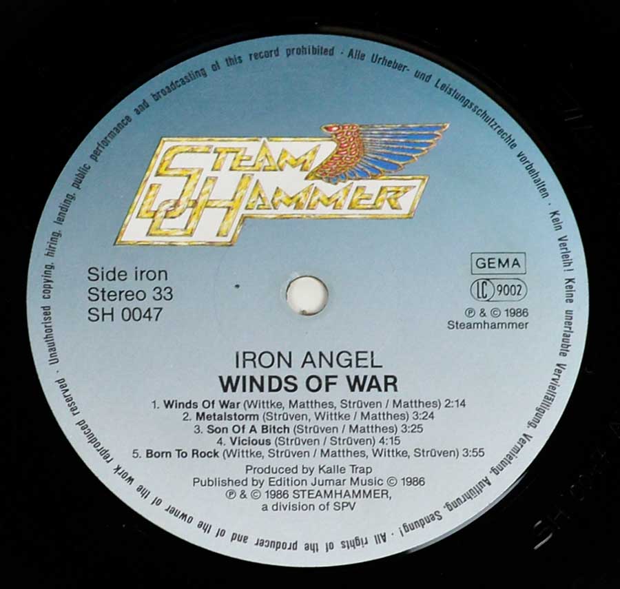 "Winds of War by Iron Angel" Record Label Details:  SteamHammer SH 0047 © & ℗ 1986 SteamHammer Sound Copyright 