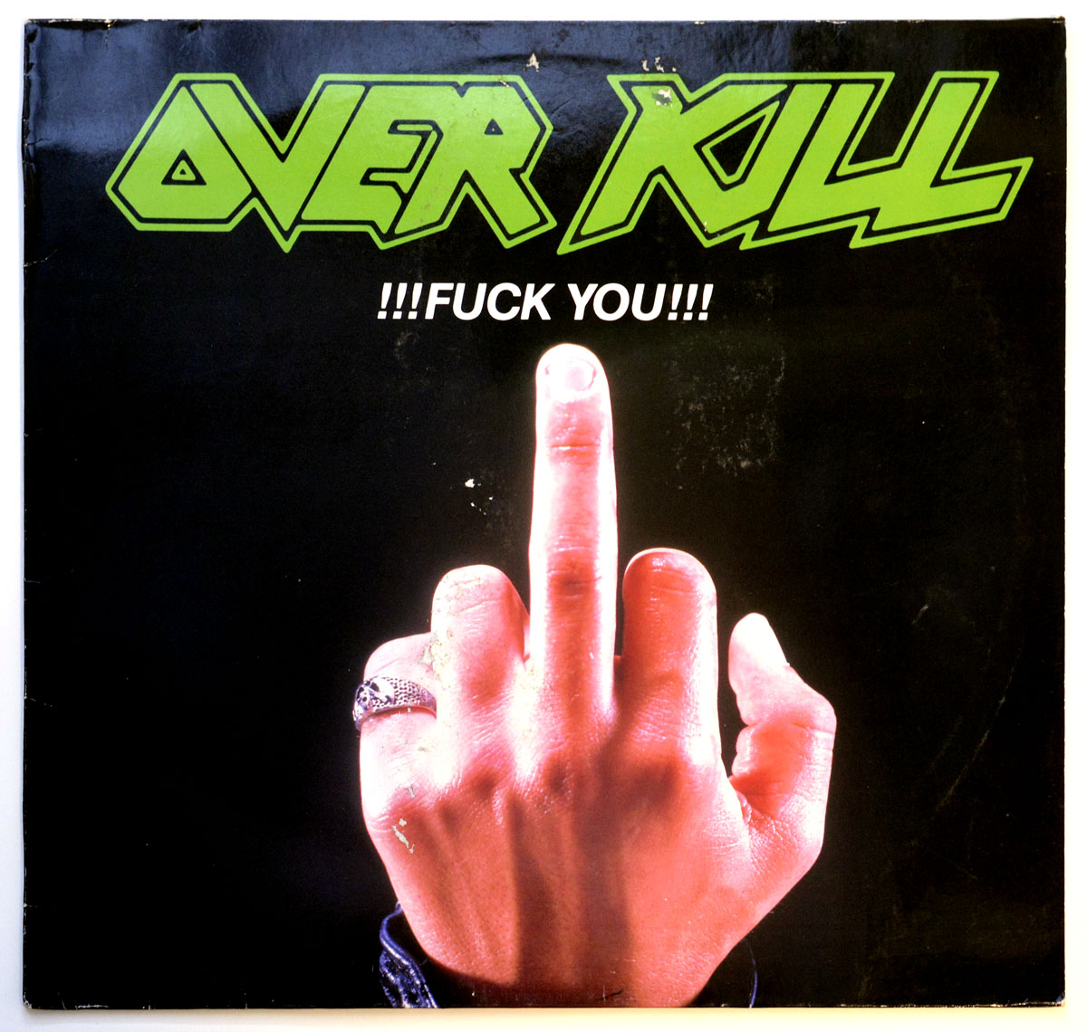 OVERKILL !!!FUCK YOU!!! MEGAFORCE !!!Fuck You!!! 12