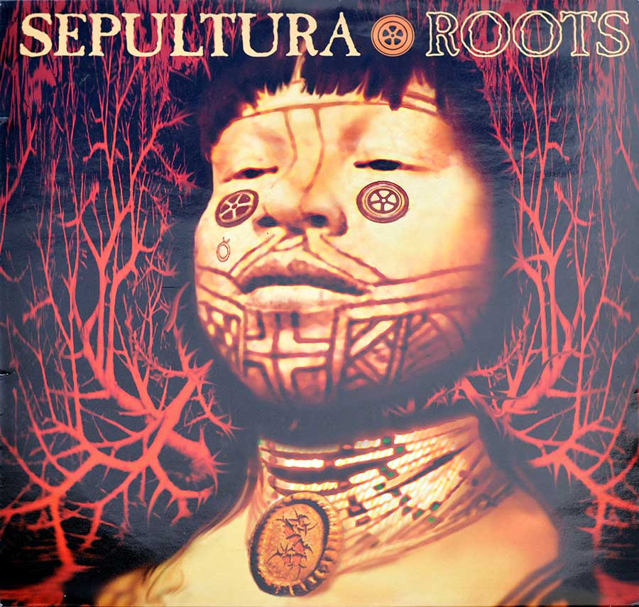 SEPULTURA - Roots Brazilian Thrash Metal 12" LP ALBUM VINYL  front cover https://vinyl-records.nl