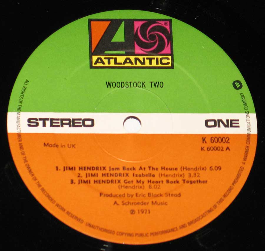 "Woodstock Two" Green, White and Orange Colour Atlantic Record Label Details: ATLANTIC K 60002 ℗ 1971 Sound Copyright 